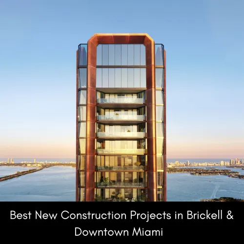 Best New Construction Projects in Miami